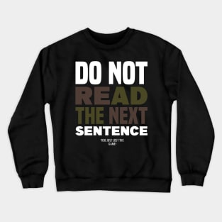 You Just Lost The Game Crewneck Sweatshirt